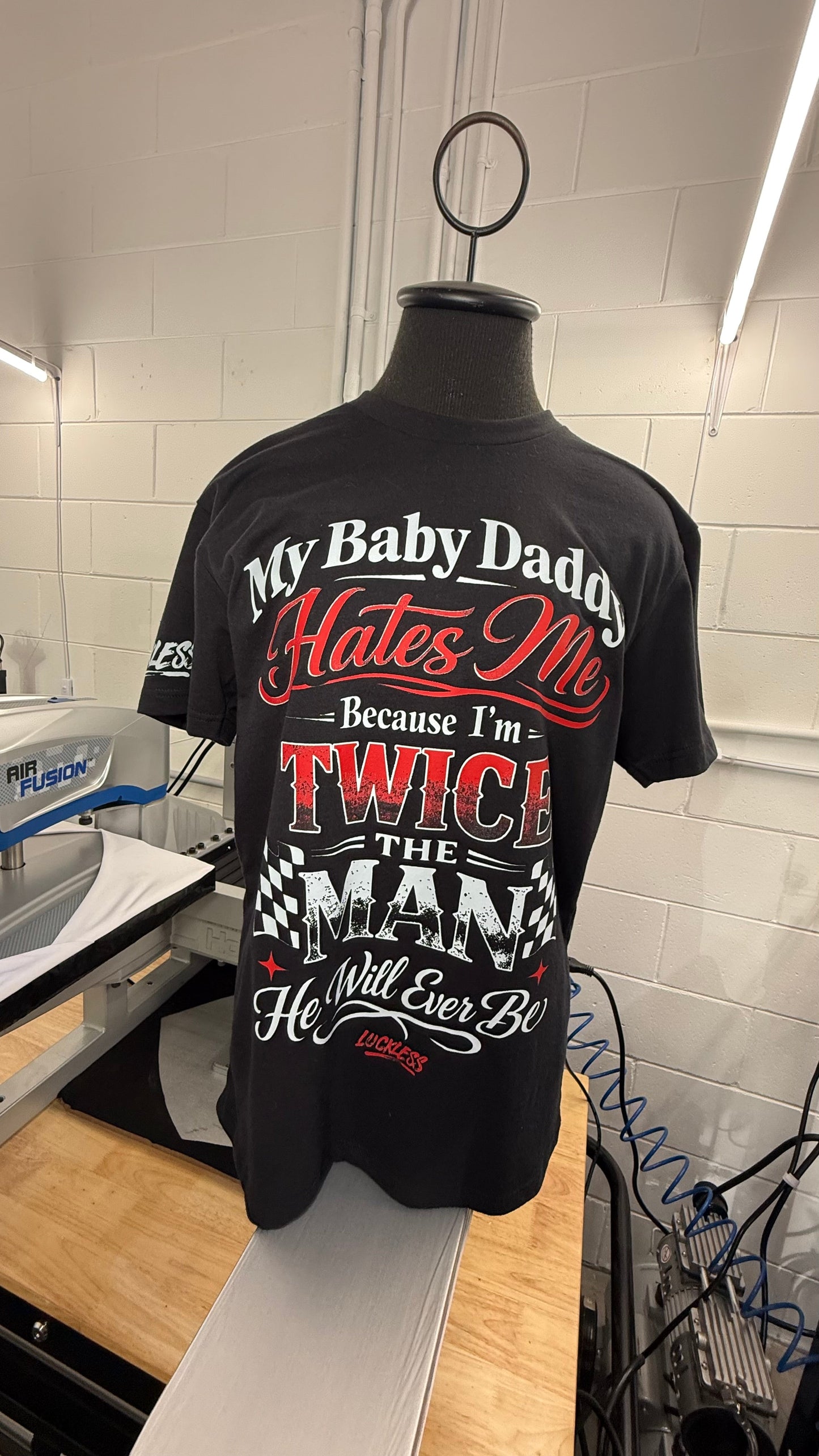 My Baby Daddy Hates Me Tee